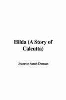 Hilda (A Story of Calcutta)