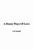 A Dozen Ways Of Love