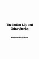 The Indian Lily and Other Stories