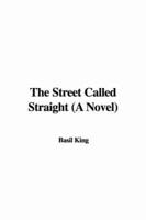 The Street Called Straight (A Novel)