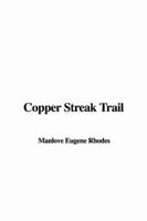 Copper Streak Trail