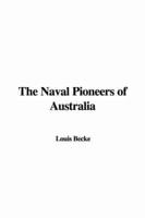 The Naval Pioneers of Australia