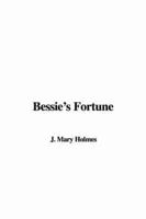 Bessie's Fortune