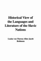 Historical View of the Languages and Literature of the Slavic Nations