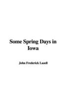 Some Spring Days in Iowa