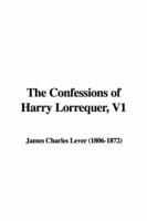 The Confessions of Harry Lorrequer, V1