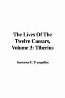 The Lives Of The Twelve Caesars, Volume 3