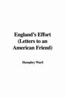 England's Effort (Letters to an American Friend)