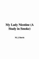 My Lady Nicotine (A Study in Smoke)