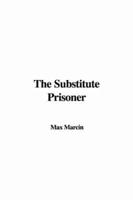 The Substitute Prisoner