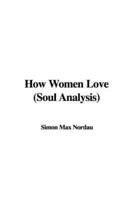 How Women Love (Soul Analysis)