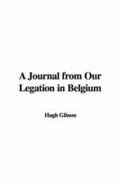A Journal from Our Legation in Belgium