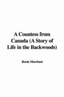 A Countess from Canada (a Story of Life in the Backwoods)