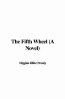The Fifth Wheel (A Novel)