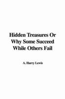 Hidden Treasures or Why Some Succeed While Others Fail