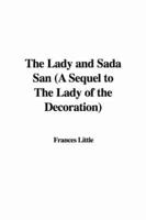 The Lady and Sada San (a Sequel to the Lady of the Decoration)