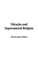 Miracles and Supernatural Religion