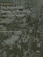 Wadsworth Themes American Literature Series, 1865-1915