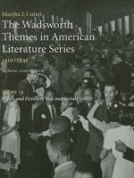 The Wadsworth Themes American Literature Series, 1910-1945