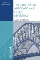 The Illustrated AutoCAD 2008 Quick Reference