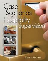Case Scenarios in Hospitality Supervision
