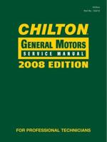 Chilton General Motors Service Manual, 2008 Edition Volume 1 & 2 Set