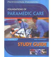 Study Guide for Beebe/Myers' Paramedic Professional Volume I: Foundations of Paramedic Care