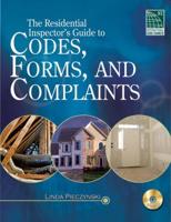 The Residential Inspector's Guide to Codes, Forms, and Complaints