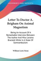 Letter To Doctor A. Brigham On Animal Magnetism