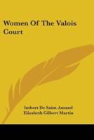 Women Of The Valois Court
