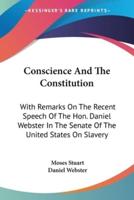 Conscience And The Constitution