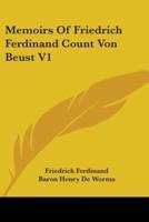 Memoirs Of Friedrich Ferdinand Count Von Beust V1