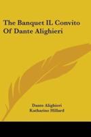 The Banquet IL Convito Of Dante Alighieri