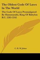 The Oldest Code Of Laws In The World