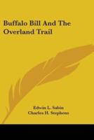 Buffalo Bill And The Overland Trail