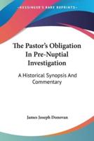 The Pastor's Obligation In Pre-Nuptial Investigation