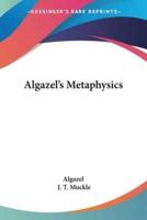 Algazel's Metaphysics