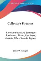 Collector's Firearms