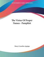 The Virtue Of Proper Names - Pamphlet