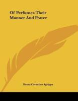 Of Perfumes Their Manner And Power