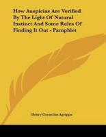 How Auspicias Are Verified By The Light Of Natural Instinct And Some Rules Of Finding It Out - Pamphlet