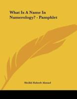 What Is A Name In Numerology? - Pamphlet