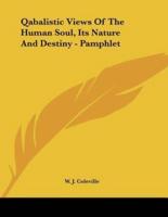 Qabalistic Views of the Human Soul, Its Nature and Destiny - Pamphlet