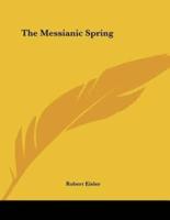The Messianic Spring