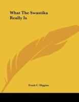What The Swastika Really Is