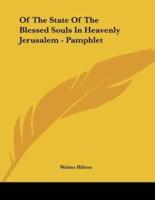 Of The State Of The Blessed Souls In Heavenly Jerusalem - Pamphlet