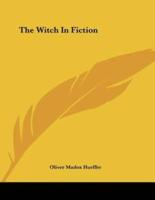 The Witch In Fiction
