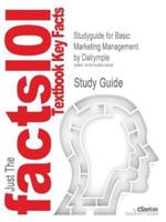 Studyguide for Basic Marketing Management by Dalrymple, ISBN 9780471353928