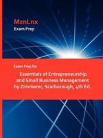 Exam Prep for Essentials of Entrepreneurship and Small Business Management by Zimmerer, Scarborough, 4th Ed.