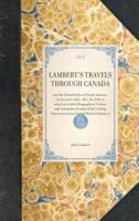 Lambert's Travels Through Canada